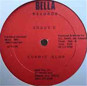 Shade II - Cosmic Slop / Serious