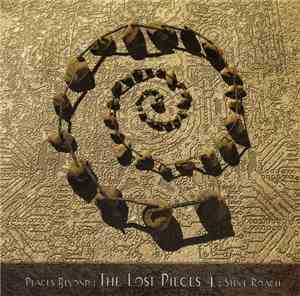 Steve Roach - Places Beyond: The Lost Pieces 4