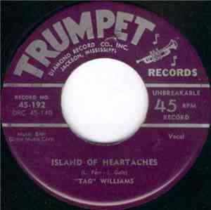 ''Tag'' Williams - Island Of Heartaches / By And By