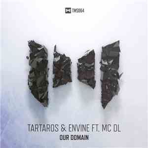 Tartaros  & Envine Ft. MC DL - Our Domain