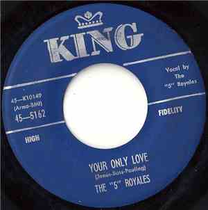 The 5 Royales - Your Only Love/The Real Thing