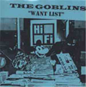 The Goblins - Want List