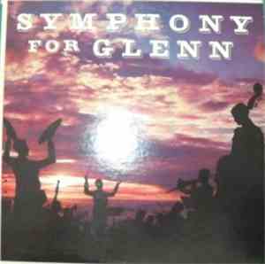 The Hamburg Philharmonia Orchestra - Symphony For Glenn - A Tribute To Glen ...