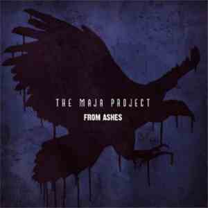 The Maja Project - From Ashes