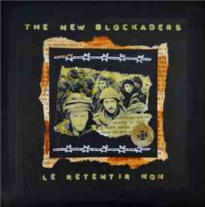 The New Blockaders - Le Retentir Non