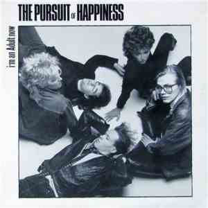 The Pursuit Of Happiness - I'm An Adult Now
