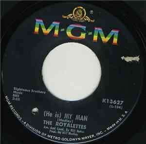 The Royalettes - (He Is) My Man