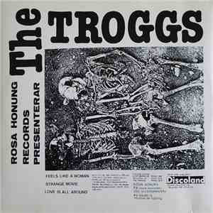 The Troggs - Feels Like A Woman + 2