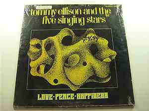 Tommy Ellison & The Five Singing Stars - Love Peace And Happiness
