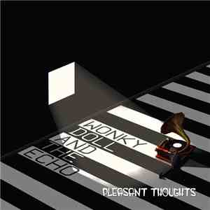Wonky Doll And The Echo - Pleasant Thoughts