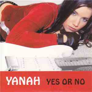 Yanah - Yes Or No