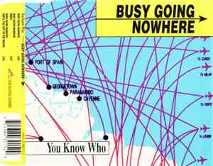 You Know Who - Busy Going Nowhere