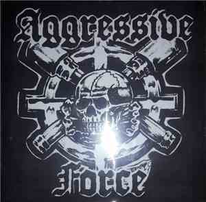 Aggressive Force - Aggressive Force