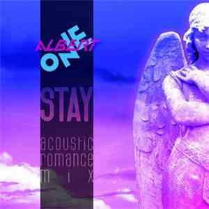 Albert One - Stay (Acoustic Romance Mix)