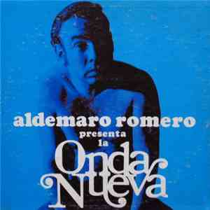 Aldemaro Romero - Aldemaro Romero Presenta La Onda Nueva