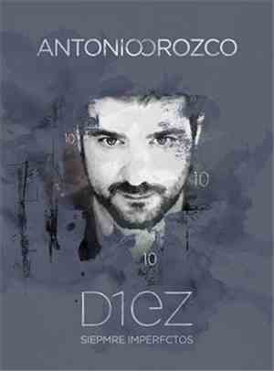 Antonio Orozco - D1ez (Siepmre Imperfctos)
