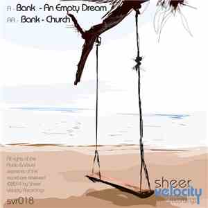 Bank  - An Empty Dream / Church