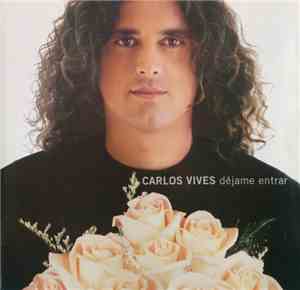 Carlos Vives - Déjame Entrar