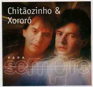 Chitãozinho & Xororó - Para Sempre