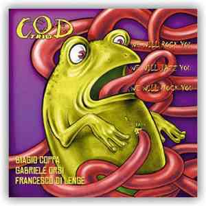 C.O.D. Trio - We Will Rock You, We Will Jazz You, We Will Mock You