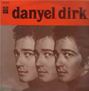 Danyel Dirk - Danyel Dirk