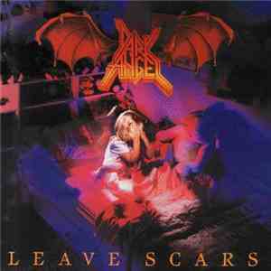 Dark Angel  - Leave Scars