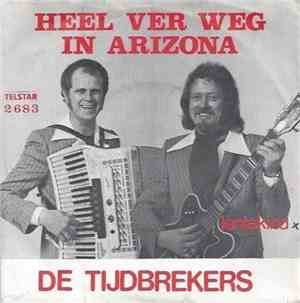 De Tijdbrekers - Heel Ver Weg In Arizona