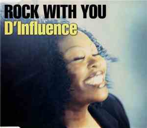 D'Influence - Rock With You