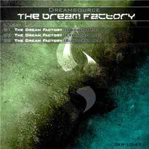 Dreamsource - The Dream Factory