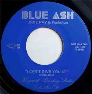 Eddie Ray  & Funkshun  - I Can't Give You Up / Say It Again