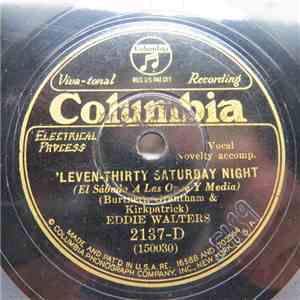 Eddie Walters - 'Leven-Thirty Saturday Night / Me And The Girl Next Door