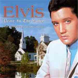 Elvis Presley - Peace In The Valley: The Complete Gospel Recordings