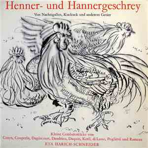 Eta Harich-Schneider - Henner- Und Hannergeschrey