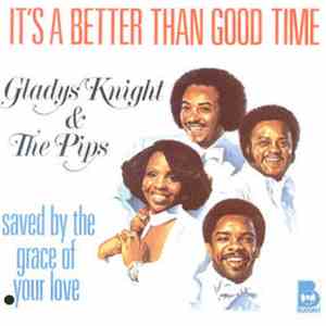 Gladys Knight And The Pips - It's A Better Than Good Time