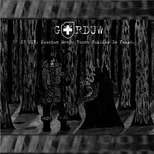 Gorduw - IV CIF. Koschun Meeyo Torna Tukidak Da Nakko