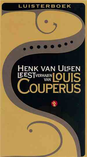 Henk Van Ulsen - Henk van Ulsen leest verhalen van Louis Couperus