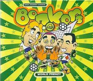 Hixxy, Sharkey & Dougal - Bonkers 4 - World Frenzy