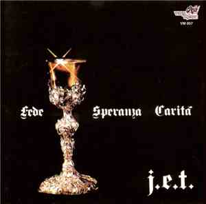 J.E.T.  - Fede Speranza Carità