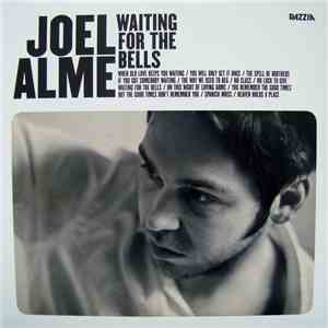 Joel Alme - Waiting For The Bells