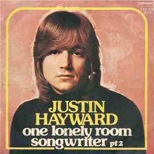Justin Hayward - One Lonely Room / Songwriter (Part 2)