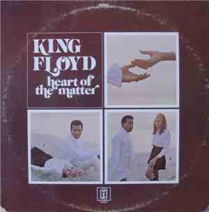 King Floyd - Heart Of The Matter
