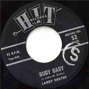Larry Dexter / Rett Hardin - Ruby Baby / You're The Reason I'm Living