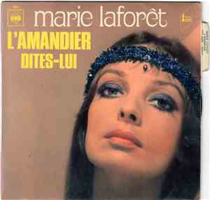 Marie Laforêt - L'Amandier / Dites-lui