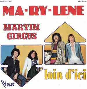 Martin Circus - Ma-Ry-Lène / Loin D'ici