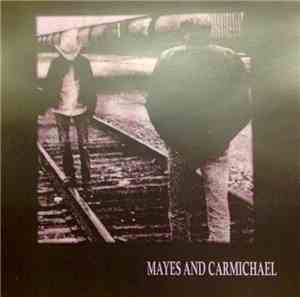 Mayes And Carmichael, Romi Mayes, Chris Carmichael - Mayes And Carmichael