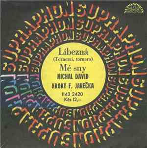 Michal David, Kroky F. Janečka - Líbezná (Tornerai, Tornero) / Mé Sny