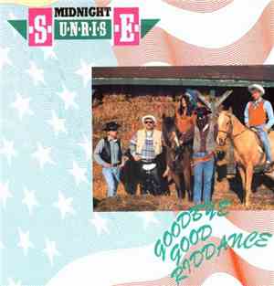 Midnight Sunrise - Goodbye Good Riddance