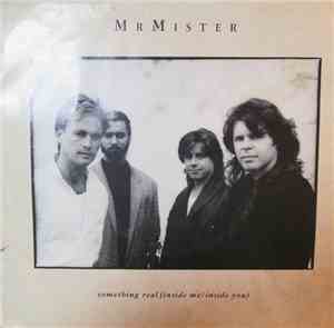 Mr. Mister - Something Real (Inside Me/Inside You)