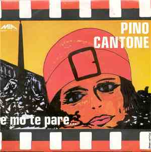 Pino Cantone - E Mo' Te Pare...