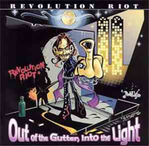 Revolution Riot - Out Of The Gutter, Into The Light
